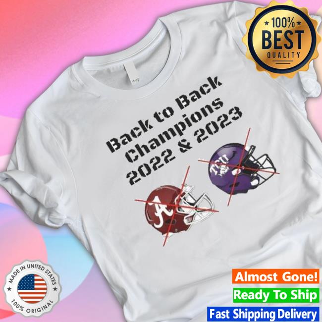 Alabama Crimson Tide Vs Tcu Horned Frogs Back To Back Champions 2022-2023 Tee Shirt