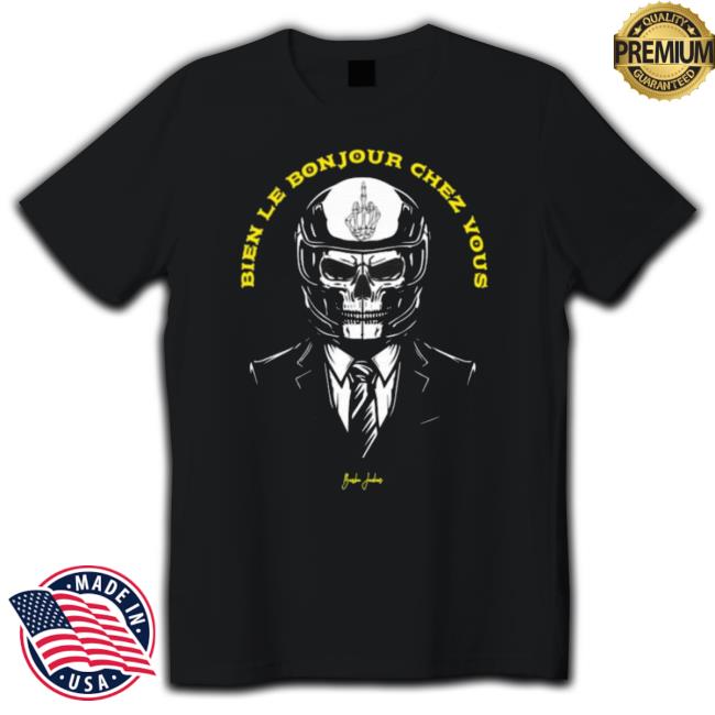 Skeleton Bien Le Bonjour Chez Vous shirt