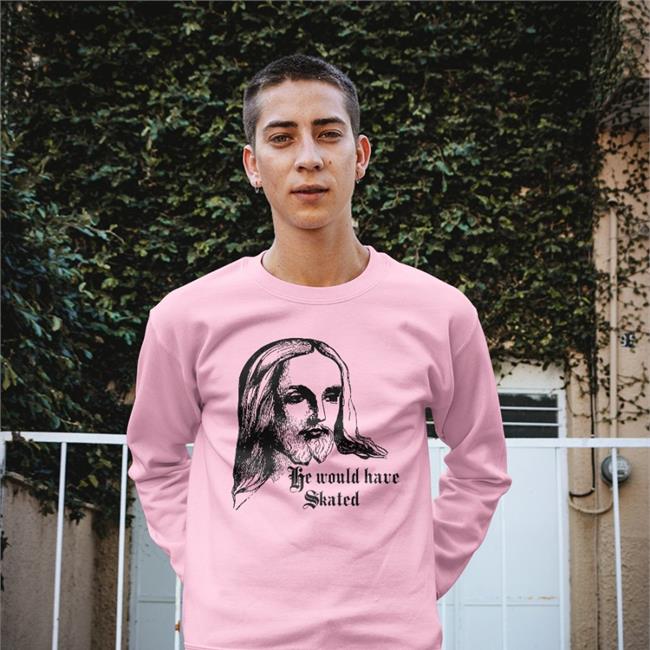 He Would Have Skated Hoodie Jesus