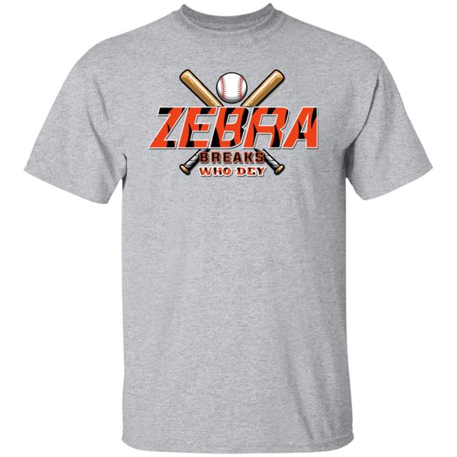 Zebra Breaks Bengals Edition Shirt Zebra Breaks Who Dey Shirt Hoodie Sweatshirt Zebra Breaks Bengals Edition Shirt Zebra Breaks Who Dey Shirt Hoodie Sweatshirt