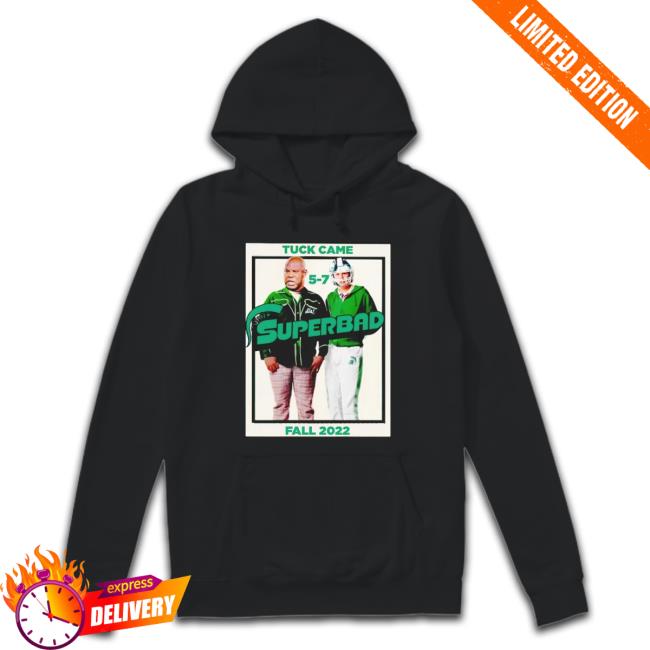 Tuck Came 5-7 Superbad Fall 2022 T-Shirt