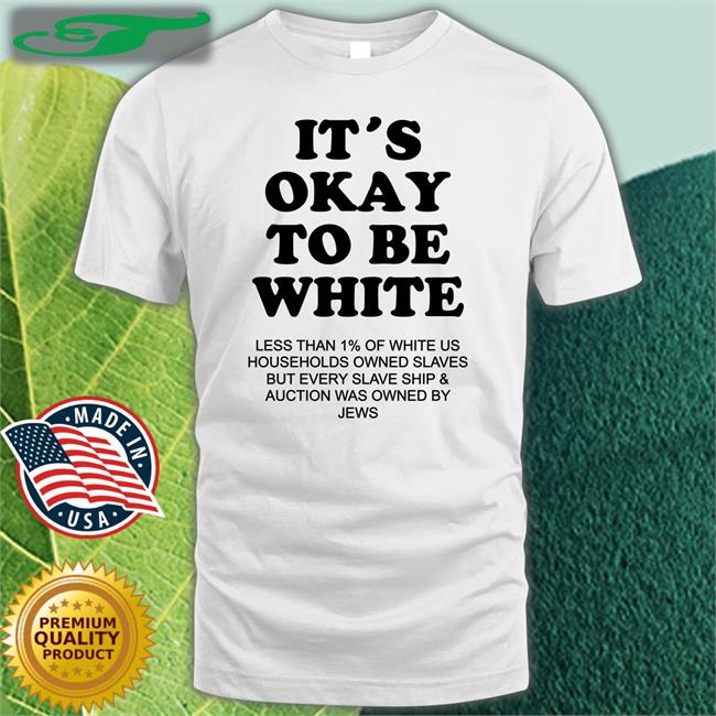 It's Okay To Be White Less Than 1 Percent Of White Us Sweatshirt The Serfs