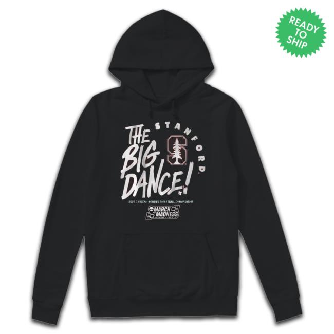 Stanford Cardinal The Big Dance 2023 Division I Women’S Basketball Championship Shirt Stanford Cardinal The Big Dance 2023 Division I Women’S Basketball Championship shirt