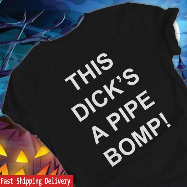 Official This Dick’S A Pipe Bomb Hoodie