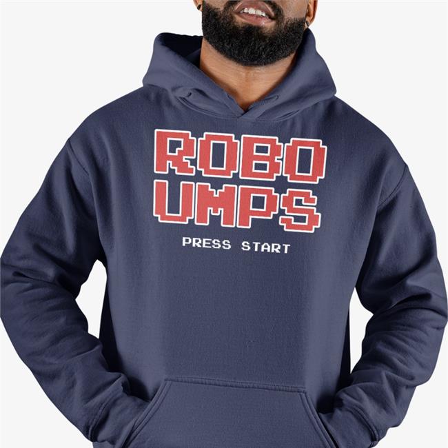 Welcome To The Ump Show Robo Umps Press Start Tee Obvious Shirts Merch
