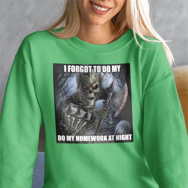 Jesse Pinkman I Forgot To Do My Do My Homework At Night Hoodie Sweatshirt Yyzyeezy I Forgot To Do My Do My Homework At Night Shirt Yyzyeezy
