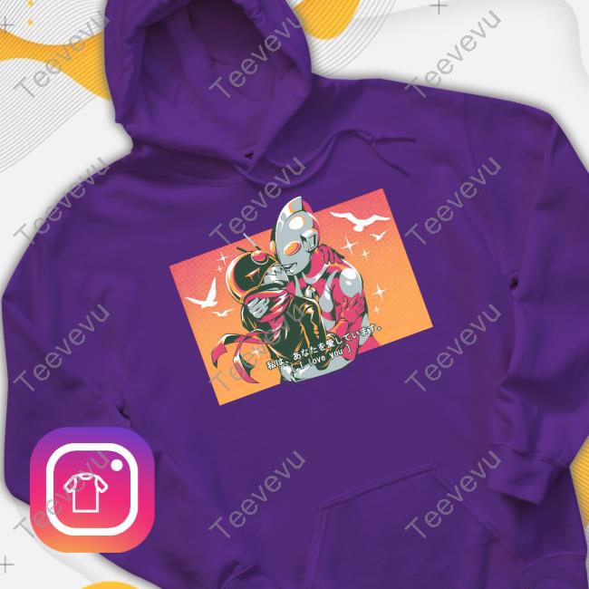 Tokusatsu I Love You Shirts Official Tokusatsu I Love You Hoodie