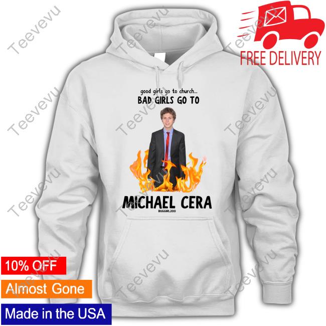 Buggirl200 Merch Good Girls Go To Church Bad Girls Go To Mister Cera Funny T Shirt