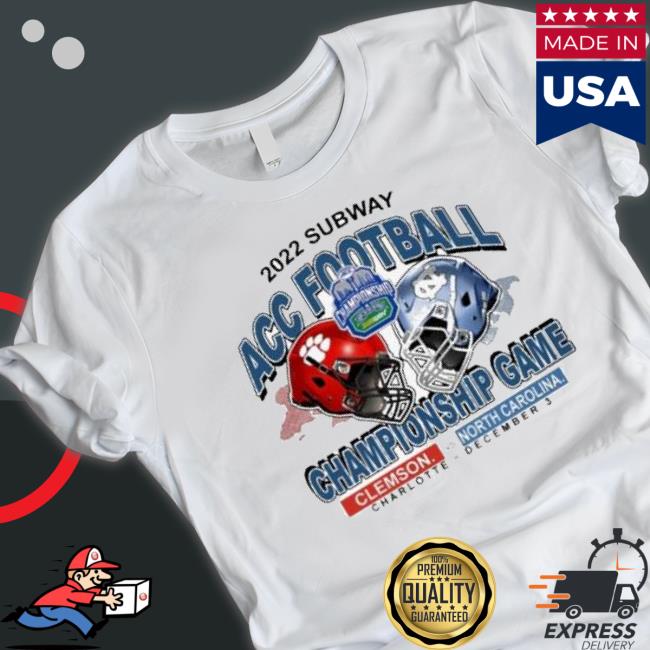 Official Clemson Vs North Carolina 2022 Subway Acc Football Championship Game Sweatshirts