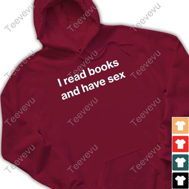 Found My Hoodie Merch I Read Books And Have Sex Classic Shirt