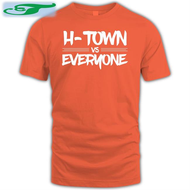 H-Town Vs Everyone Shirt Orange Apollohou