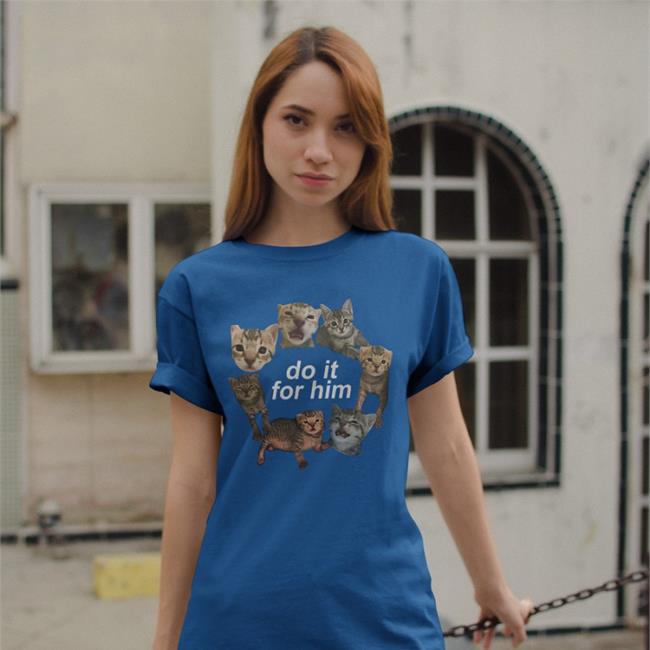 Do It For Him Bitty Shirts Feederofcats