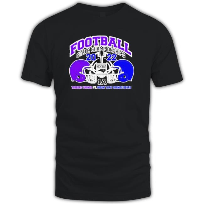 Tarboro Vikings Vs Mount Airy Granite Bears 2022 Nchsaa Football State Championships Classic Shirt