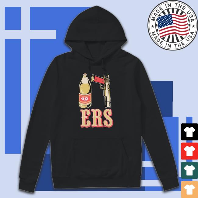 San Francisco 49Ers 40Oz And Gun Classic Shirt