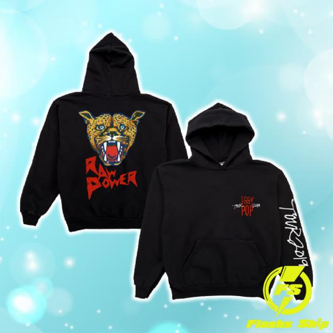 Official Iggy Pop 2019 Tour Raw Power Sweatshirt Iggy And The Stooges Shop