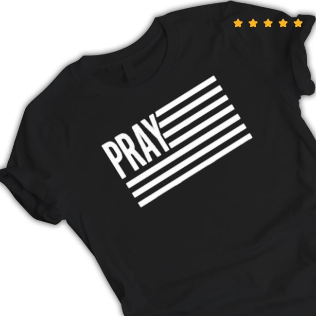 Kirk Cameron Wearing Pray Flag 2023 T-Shirt