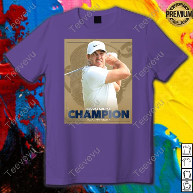 Pga Tour Brooks Koepka Champion Pga Championship T-Shirt, Hoodie, Tank Top, Sweater And Long Sleeve T-Shirt