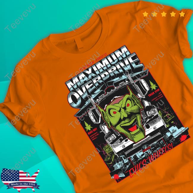 Cavitycolors Maximum Overdrive Tank Top Stephen King's Maximum Overdrive Evil's Wheels T-Shirt