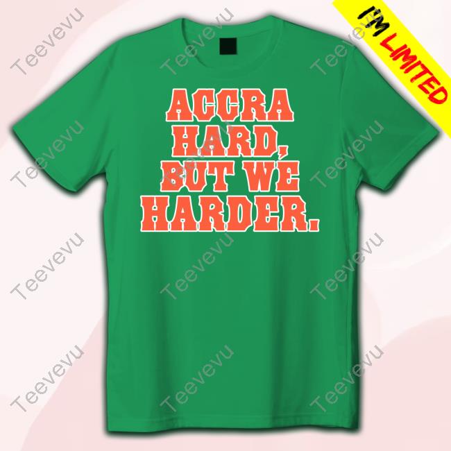 Dr Sneaker Nyame Accra Hard But We Harder Tee