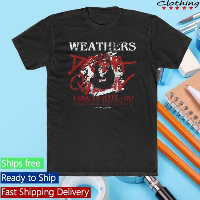 Weathers Band Merch Drama Queen Official