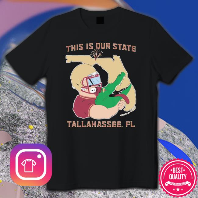 Barstool This Is Our State Tallahassee Fl Tee