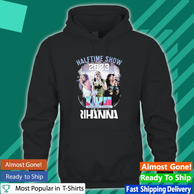 Halftime Show 2023 Lvii Super Bowl Rihanna Shirt Halftime Show 2023 Lvii Super Bowl Rihanna shirt