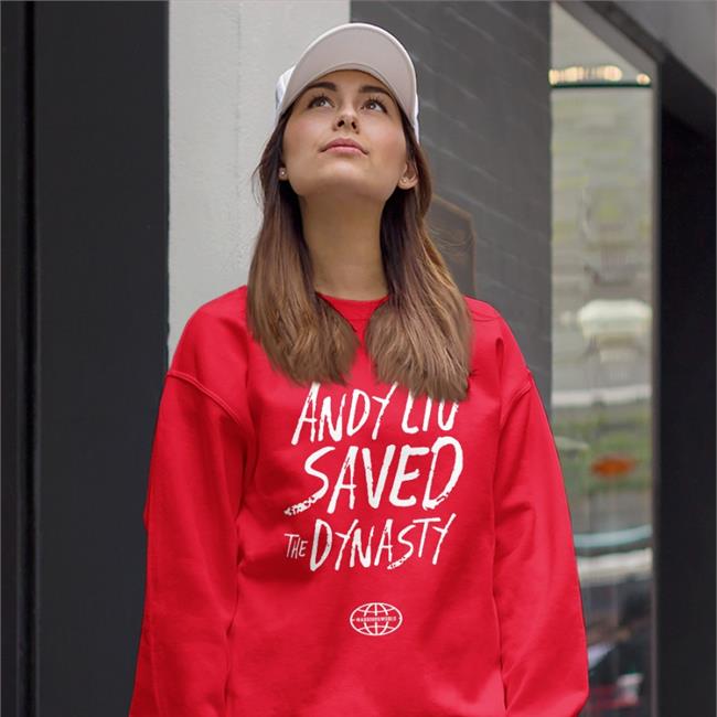 Andykhliu Andy Liu Saved The Dynasty Shirt Shopwarriorsworld Andykhliu Andy Liu Saved The Dynasty Shirt Shopwarriorsworld