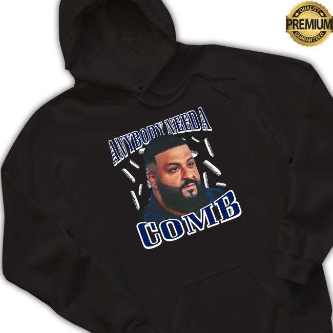 Official Dj Khaled Daily Anybody Need A Comb Shirt Dj Khaled Daily Anybody Need A Comb Long Sleeve T Shirt