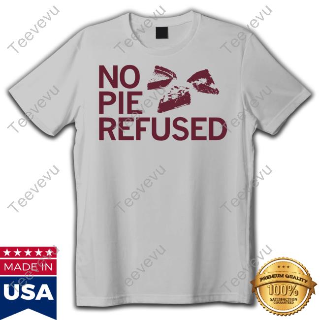 Raygun Store No Pie Refused T Shirt