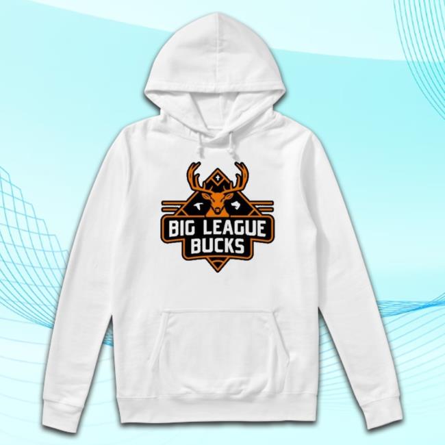 Big League Bucks Shirt Big League Bucks shirt