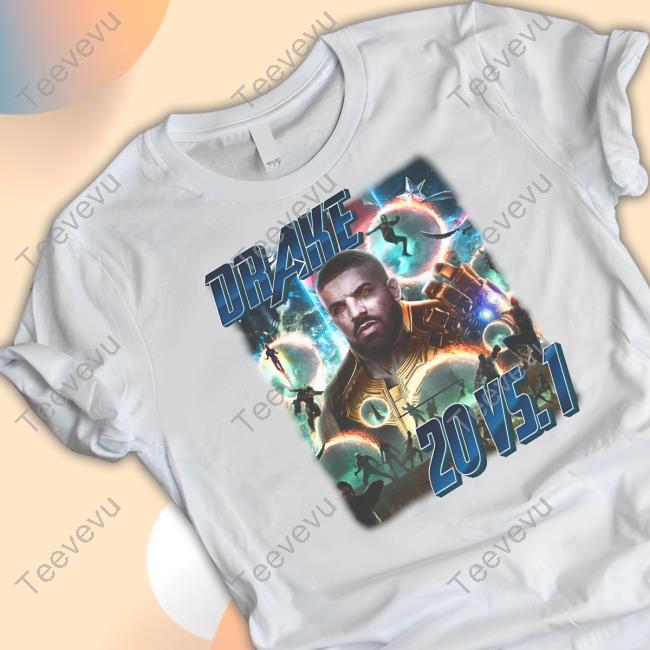 Drake Thanos 20 Vs. 1 New Shirt