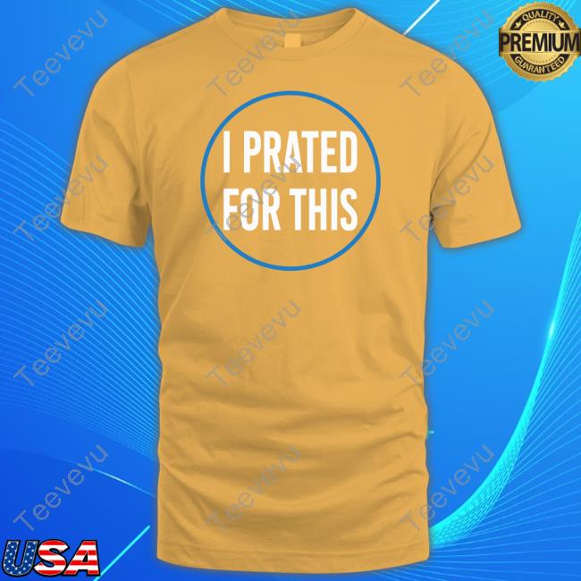 Big Boss I Prated For This Tees