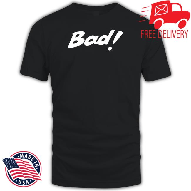 Trending Ash Bad Real Bad T-Shirt