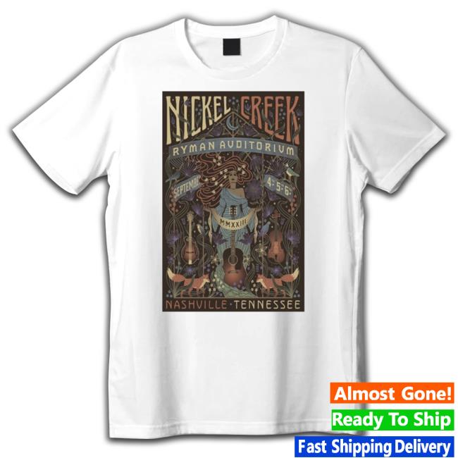 Nickel Creek Sept 4 5 & 6 2023 Ryman Auditorium Nashville Tn Hoodie