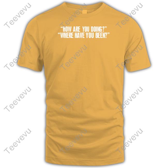 Findingfletcher Shop How Are You Doing Where Have You Been Story Of Love Tee