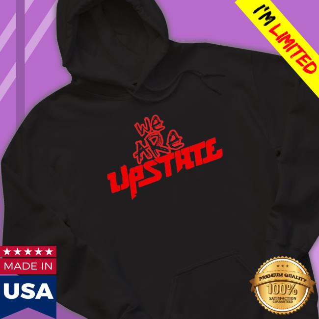 Premium We Are Upstate 2023 Hoodie