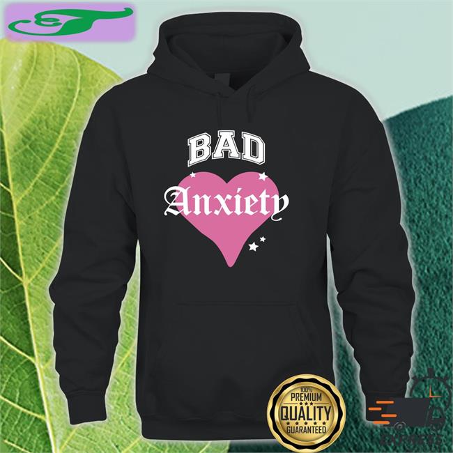 Bad Anxiety T Shirt