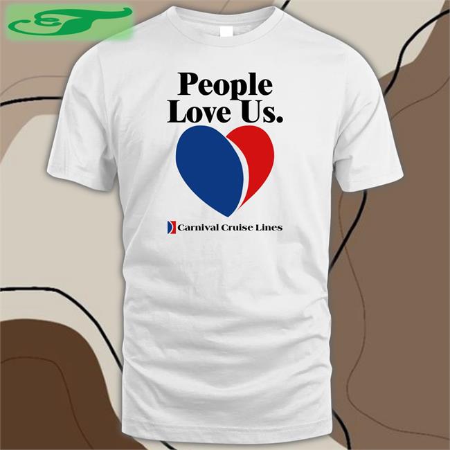 People Love Us Carnival Cruise Lines T Shirt Joe Alwyn