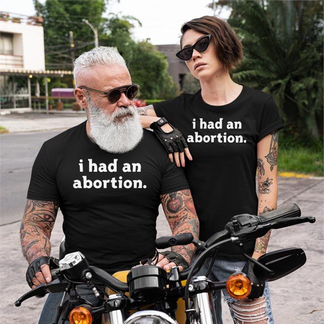 Jennifer Driver I Had An Abortion Shirt We Testify