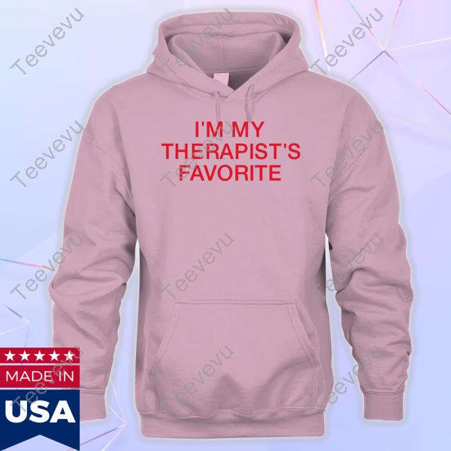 Themayfairgroup I'm My Therapist's Favorite Shirt Chrisklemens I'm My Therapist's Favorite T-Shirt