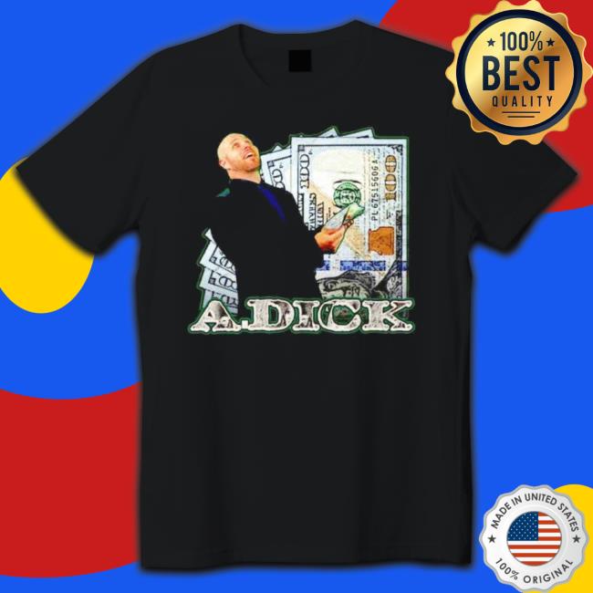 A Dick Vickers A Dick Is Money Shirt A Dick Vickers A Dick Is Money Shirt