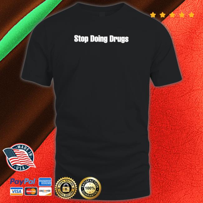 Official Stop Doing Drugs Hooded Sweatshirt