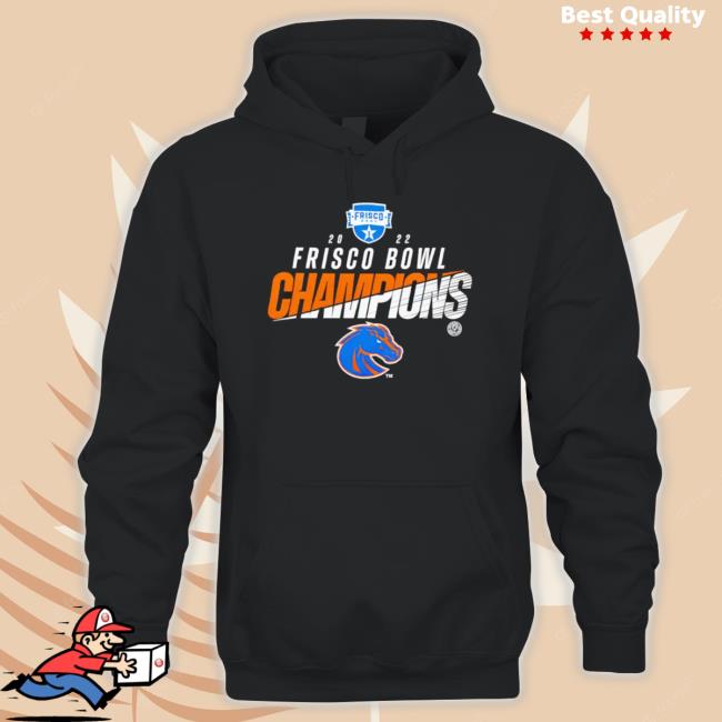Awesome 2022 Frisco Bowl Boise State Broncos Champion Shirts