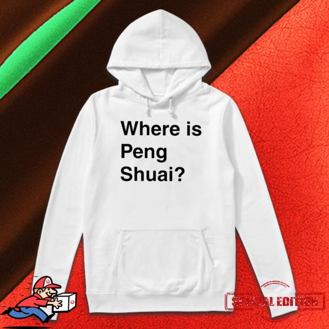 Official Where Is Peng Shuai Tee Official Where Is Peng Shuai Tee