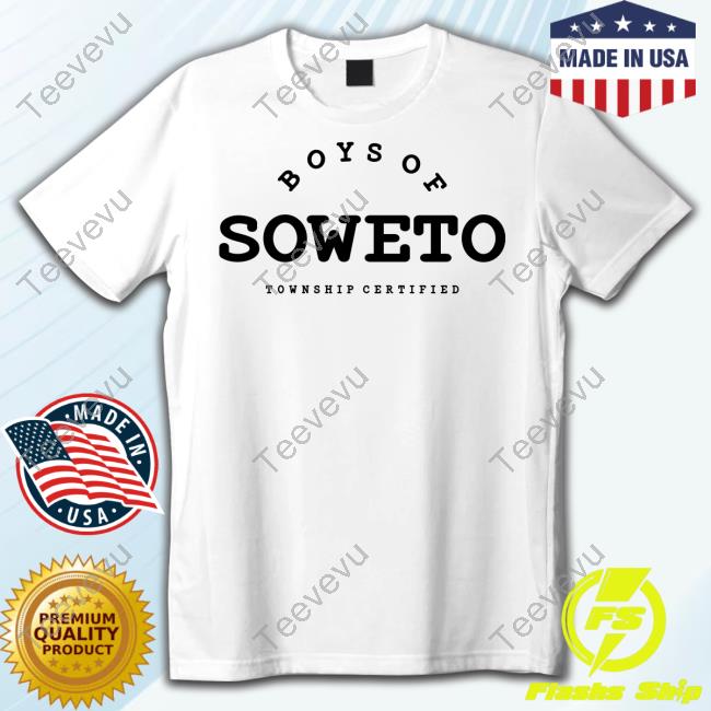 Thapelo Mokoena Wearing Boys Of Soweto Township Certified Tee Shirt