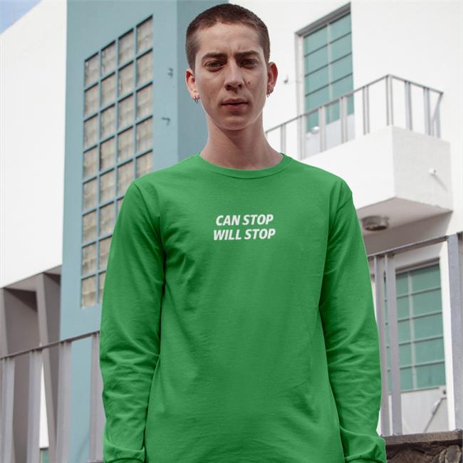 Can Stop Will Stop Hoodie
