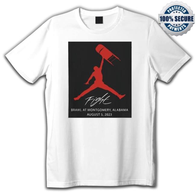 Official Fight Brawl At Montgomery Alabama August 5 2023 Classic Shirt