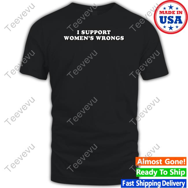 Snazzyseagull I Support Women's Wrongs Long Sleeve T Shirt