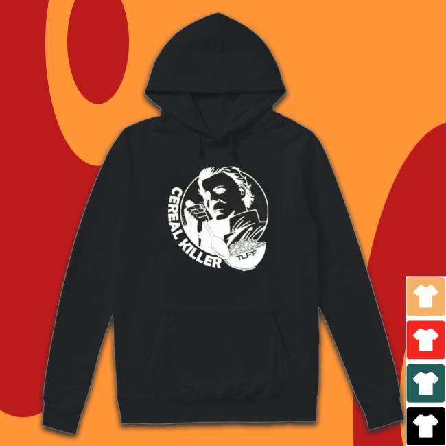 Cereal Killer Tlff Sweatshirt Cereal Killer Tlff Hooded Sweatshirt