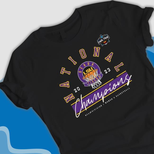 Lsu Tigers Women’S Basketball 2023 Ncaa Division I National Champions Shirt